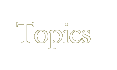 Topics